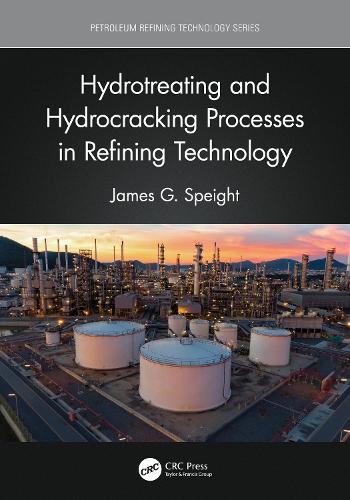 Hydrotreating and Hydrocracking Processes in Refining Technology.