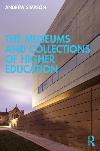 The Museums and Collections of Higher Education.