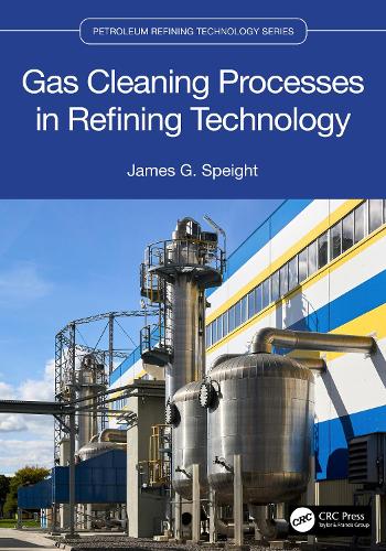 Gas Cleaning Processes in Refining Technology.