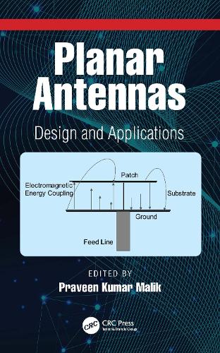 Planar Antennas: Design and Applications.
