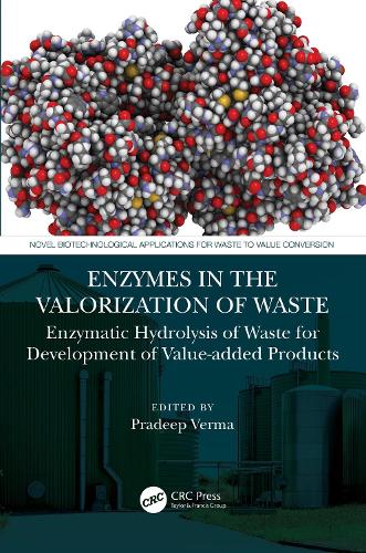 Enzymes in the Valorization of Waste: Enzymatic Hydrolysis of Waste for Development of Value-added Products.