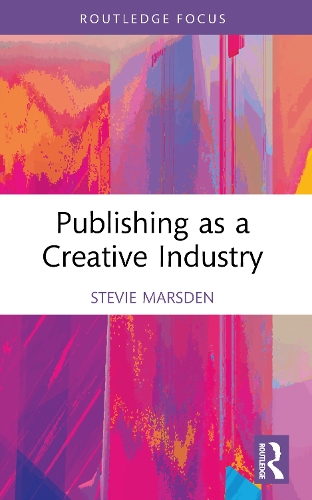 Publishing as a Creative Industry.