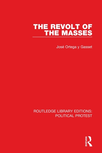 The Revolt of the Masses.