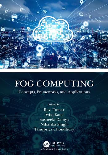 Fog Computing: Concepts, Frameworks, and Applications.
