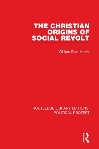 The Christian Origins of Social Revolt.