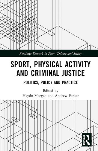 Sport, Physical Activity and Criminal Justice