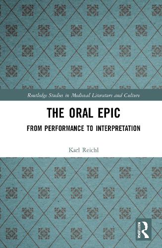 The Oral Epic: From Performance to Interpretation.
