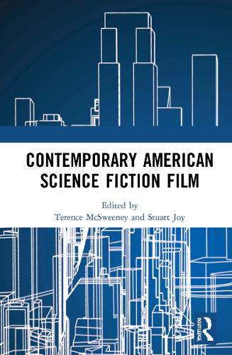 Contemporary American Science Fiction Film.