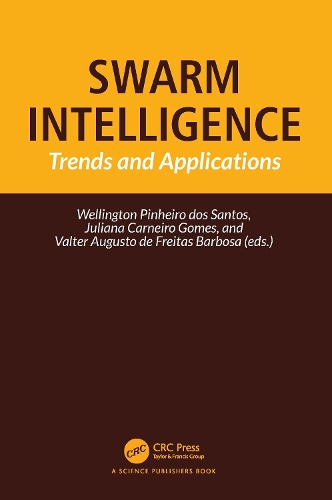 Swarm Intelligence: Trends and Applications.
