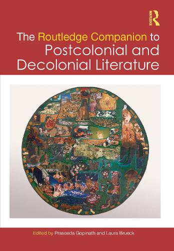 The Routledge Companion to Postcolonial and Decolonial Literature.
