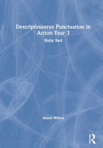 Descriptosaurus Punctuation in Action Year 3: Ruby Red.