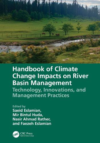 Handbook of Climate Change Impacts on River Basin Management: Technology, Innovations and Management Practices.
