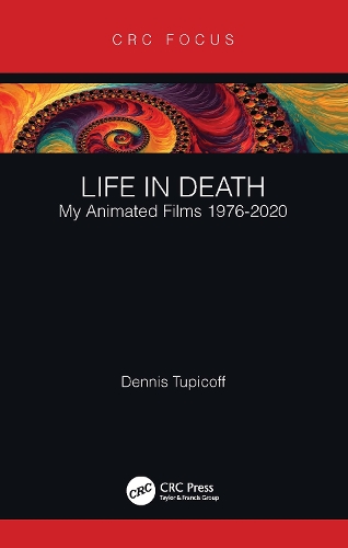 Life in Death: My Animated Films 1976-2020.