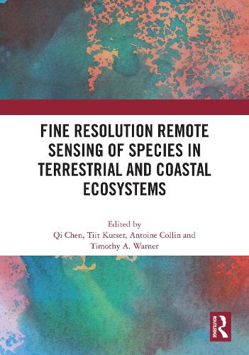 Fine Resolution Remote Sensing of Species in Terrestrial and Coastal Ecosystems.