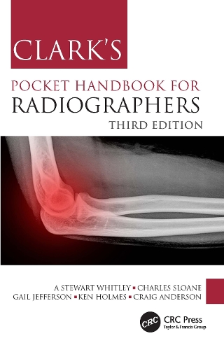 Clark's Pocket Handbook for Radiographers. 3rd edition