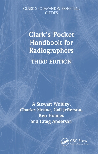 Clark's Pocket Handbook for Radiographers. 3rd edition