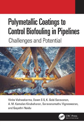 Polymetallic Coatings to Control Biofouling in Pipelines: Challenges and Potential.