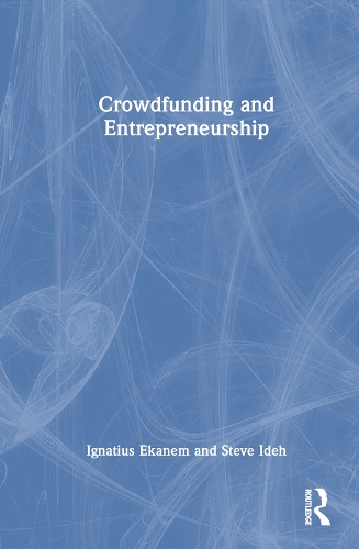 Crowdfunding and Entrepreneurship.
