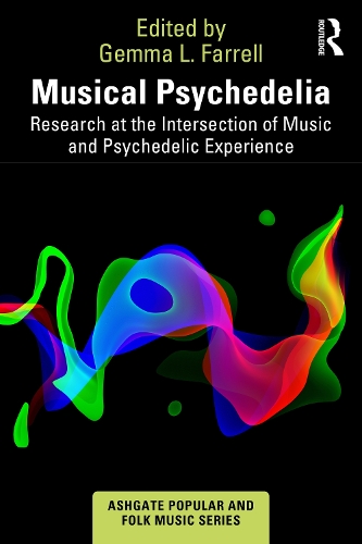 Musical Psychedelia: Research at the Intersection of Music and Psychedelic Experience.