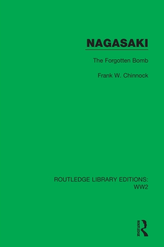 Nagasaki: The Forgotten Bomb.
