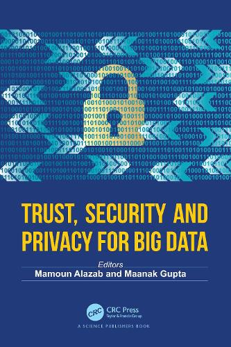 Trust, Security and Privacy for Big Data.