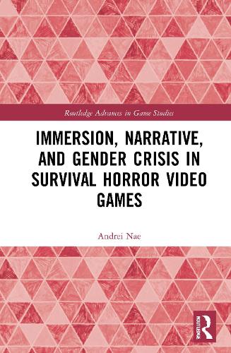 Immersion, Narrative, and Gender Crisis in Survival Horror Video Games.
