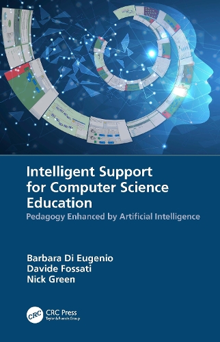 Intelligent Support for Computer Science Education: Pedagogy Enhanced by Artificial Intelligence.