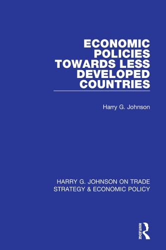 Economic Policies Towards Less Developed Countries.