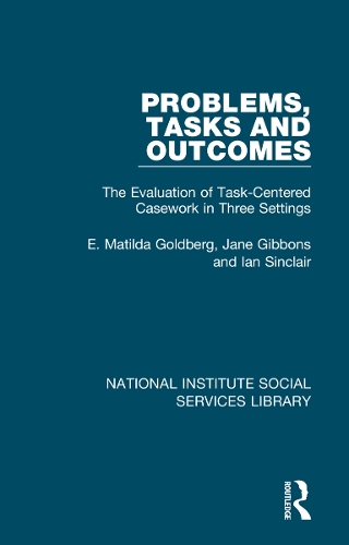 Problems, Tasks and Outcomes: The Evaluation of Task-Centered Casework in Three Settings.