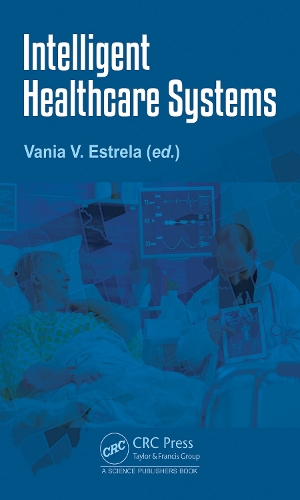 Intelligent Healthcare Systems.