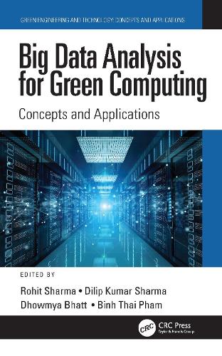 Big Data Analysis for Green Computing: Concepts and Applications.