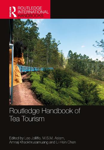 Routledge Handbook of Tea Tourism.
