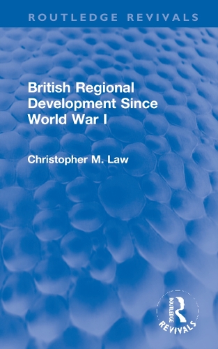 British Regional Development Since World War I.