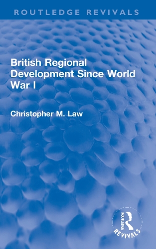 British Regional Development Since World War I.