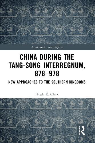 China during the Tang-Song Interregnum, 878-978