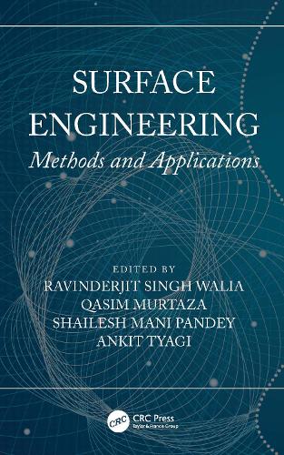 Surface Engineering: Methods and Applications.