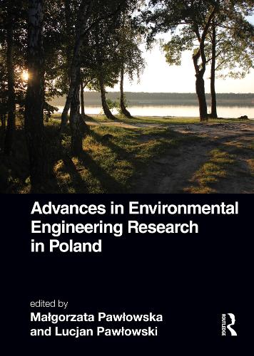 Advances in Environmental Engineering Research in Poland.