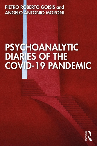Psychoanalytic Diaries of the COVID-19 Pandemic.