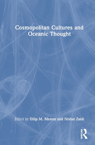 Cosmopolitan Cultures and Oceanic Thought.