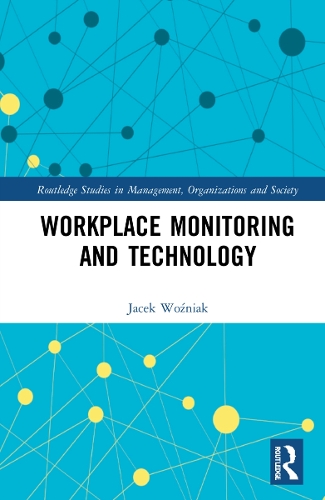 Workplace Monitoring and Technology.