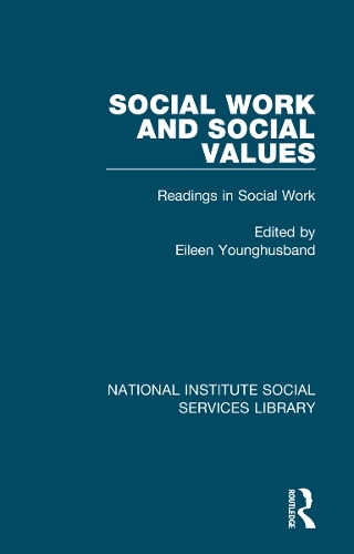 Social Work and Social Values: Readings in Social Work, Volume 3.