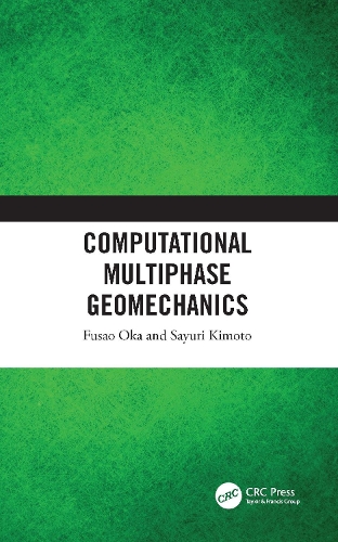 Computational Multiphase Geomechanics.