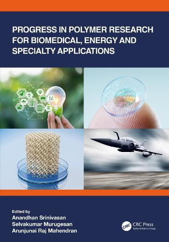 Progress in Polymer Research for Biomedical, Energy and Specialty Applications.