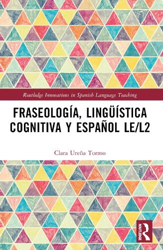 Fraseologia, lingueistica cognitiva y espanol LE/L2.