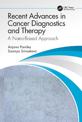 Recent Advances in Cancer Diagnostics and Therapy: A Nano-Based Approach.