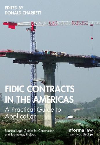 FIDIC Contracts in the Americas: A Practical Guide to Application.