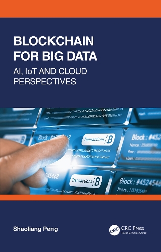 Blockchain for Big Data: AI, IoT and Cloud Perspectives.
