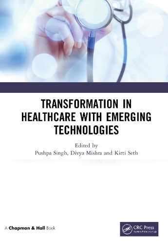 Transformation in Healthcare with Emerging Technologies.