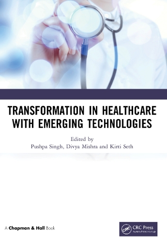Transformation in Healthcare with Emerging Technologies.