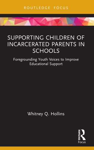 Supporting Children of Incarcerated Parents in Schools: Foregrounding Youth Voices to Improve Educational Support.